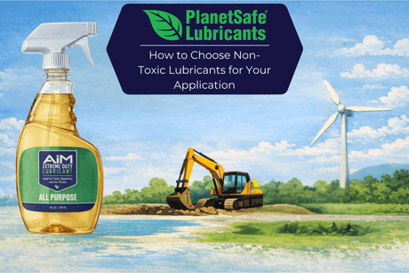 How to Choose Non-Toxic Lubricants for Your Application