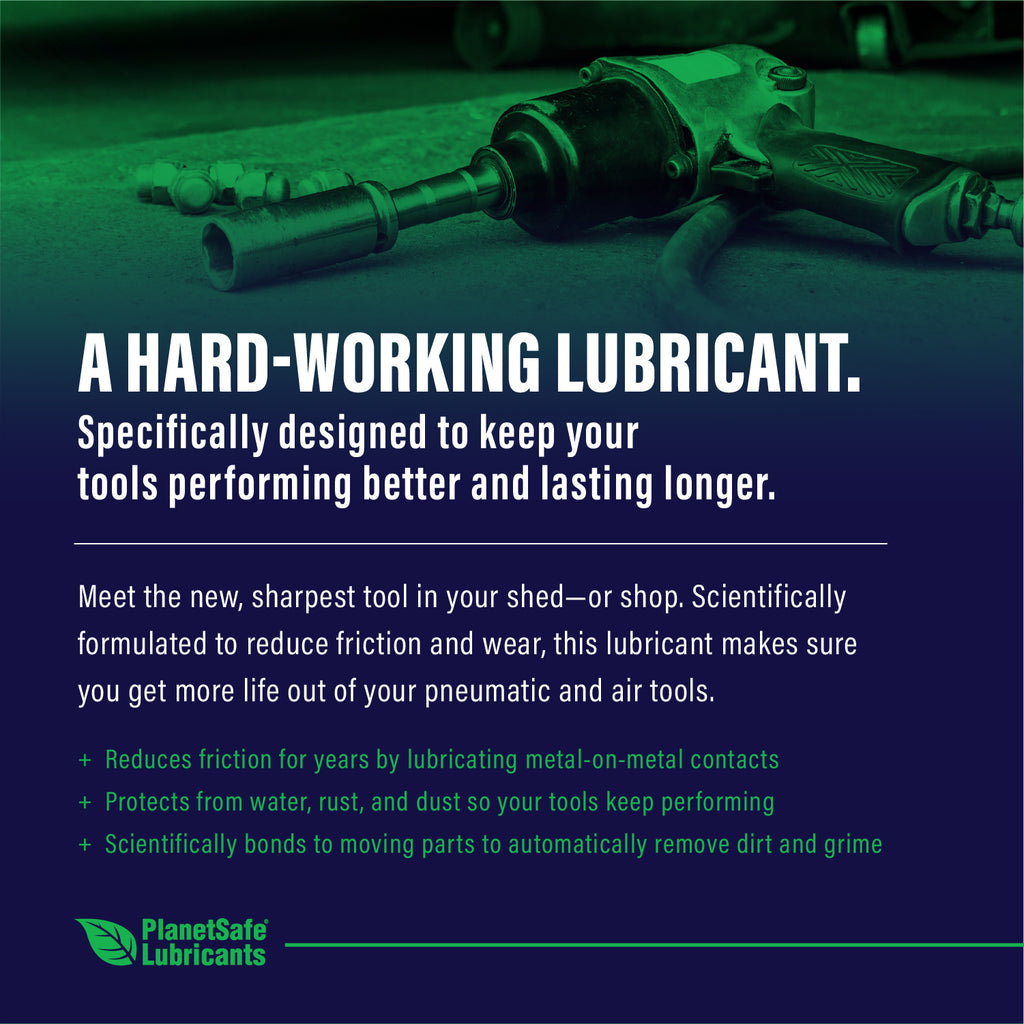 Pneumatic Tool and Air Tools Lubricant - PlanetSafe AIM Lubricating oil - what is the best lube for air tools - compressor nozzle safe odorless